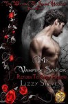 My Vampire Savior: Return To Snow Hollow (The Witches Of Snow Hollow) - Lizzy Stevens