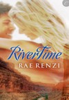 Rivertime - Rae Renzi