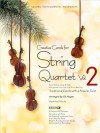 Creative Carols for String Quartet - Volume 2: Traditional Carols with a Popular Twist - Ed Hogan