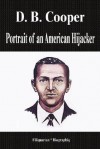 D. B. Cooper - Portrait of an American Hijacker (Biography) - Biographiq