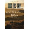 The Guide to Mysterious Iona and Staffa - Geoff Holder