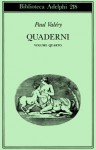 Quaderni Vol. IV: Tempo - Sogno - Coscienza - Attenzione - L’Io e la personalità - Paul Valéry, Judith Robinson-Valéry, Ruggero Guarini