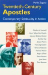 Twentieth-Century Apostles: Contemporary Spirituality in Action - Phyllis Zagano