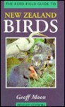 Field Guide to New Zealand Birds - Geoff Moon