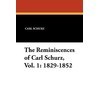 The Reminiscences of Carl Schurz, Vol. 1: 1829-1852 - Carl Schurz