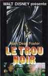 Le trou noir - Alan Dean Foster