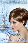 Widow's Wicked Wish (Idyllwild Book 2) - Lynne Barron