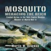 Mosquito: Menacing the Reich: Combat Action in the Twin-engine Wooden Wonder of World War II - Martin W. Bowman