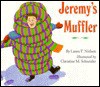 Jeremy's Muffler - Laura F. Nielsen, Christine Schneider