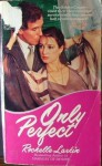 Only Perfect - Rochelle Larkin