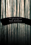 Rain; road; an open boat - Roo Borson