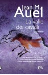 La valle dei cavalli - Jean M. Auel, Paola Campioli