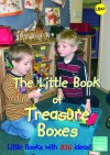 The Little Book of Treasure Boxes: Collections for Exploration and Investigation (Little Books) - Pat Brunton, Linda Thornton, Sally Featherstone