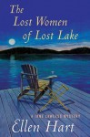 The Lost Women of Lost Lake - Ellen Hart