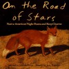 On the Road of Stars: Native American Night Poems and Sleep Charms - John Bierhorst, Judy Pedersen