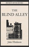 The Blind Alley - Jake Hinkson