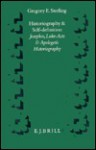 Historiography and Self-Definition: Josephos, Luke-Acts, and Apologetic Historiography (Supplements to Novum Testamentum, Vol. 64) - Gregory E. Sterling