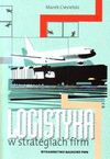 Logistyka w strategiach firm - Marek. Ciesielski