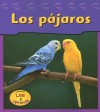 Los Pajaros = Birds - Jennifer Blizin Gillis, Paul Osborn