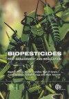 Biopesticides: Pest Management and Regulation - Alastair Bailey