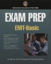 Exam Prep: EMT-Basic (Exam Prep (Jones & Bartlett Publishers)) (Exam Prep (Jones & Bartlett Publishers)) - Ben A. Hirst