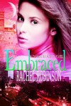 Embraced: A Samantha Scott Novel (Book 2) - Rachel Robinson