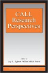 CALL Research Perspectives (ESL & Applied Linguistics Professional Series) - Joy L. Egbert, Gina Mikel Petrie