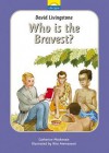 David Livingstone: Who Is the Bravest?: The True Story of David Livingstone and His Journeys - Catherine MacKenzie, Rita Ammassari