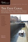 Explorer Guides: Erie Canal: Exploring New York's Great Canals: A Complete Guide - Deborah Williams