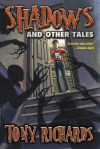 Shadows And Other Tales - Tony Richards