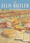 The Essential Ellis Butler Collection - Ellis Parker Butler