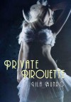 Private Pirouette - Lila Munro