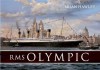 RMS Olympic - Brian Hawley