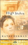 High Stakes - Kathy Herman