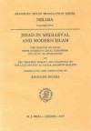 Jihad in Mediaeval and Modern Islam: The Chapter on Jihad from Averroes' Legal Handbook Bid?yat Al-Mudjtahid and the Treatise 'Koran and - Averroes