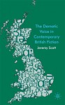 The Demotic Voice in Contemporary British Fiction - Jeremy Scott