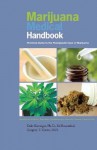 Marijuana Medical Handbook: Practical Guide to Therapeutic Uses of Marijuana - Ed Rosenthal, Dale Gieringer