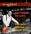 The Drinks We Love... The Best Classic Made Easy - Jacopo Falleni