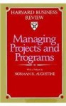 Managing Projects and Programs - Norman R. Augustine