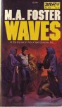 Waves - M.A. Foster
