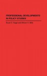 Professional Developments in Policy Studies - Stuart S. Nagel, Miriam K. Mills