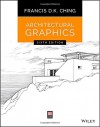 Architectural Graphics - Francis D. K. Ching