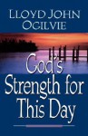 God's Strength for This Day - Lloyd John Ogilvie