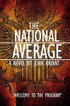 The National Average: Welcome to the Program - John Bryant