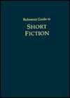 Reference Guide to Short Fiction - St. James Press