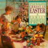 Christ in Easter: A Family Celebration of Holy Week - Charles Colson, Max Lucado