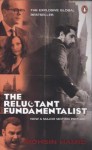 Reluctant Fundamentalist - Mohsin Hamid