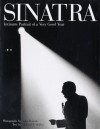 Sinatra: An Intimate Portrait of a Very Good Year - Richard B. Stolley