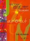 Christmas Jazzin' about for Clarinet: Classic Christmas Hits - Pam Wedgwood