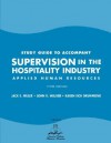 Study Guide to Accompany Supervision in the Hospitality Industry: Applied Human Resources - Jack E. Miller, Karen Eich Drummond, John R. Walker